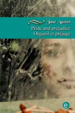 Cover of Pride and prejudice/Orgueil et prejuge