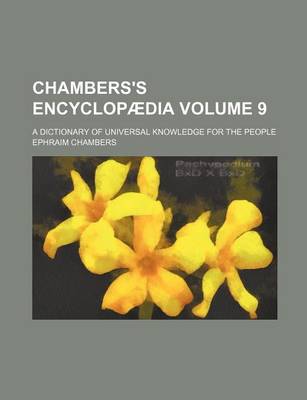 Book cover for Chambers's Encyclopaedia Volume 9; A Dictionary of Universal Knowledge for the People