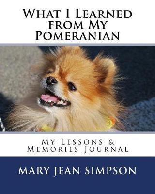 Book cover for What I Learned from My Pomeranian