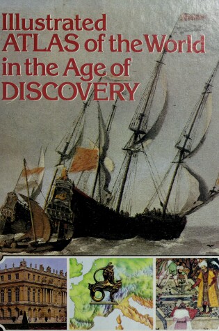 Cover of Atlas of the World in the Age of Discovery, 1453-1763