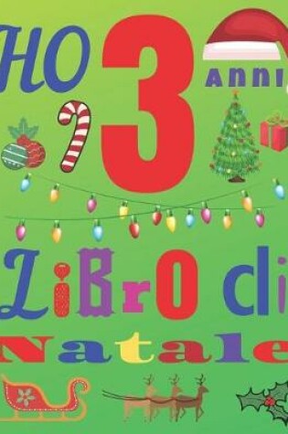 Cover of Ho 3 anni Libro di Natale