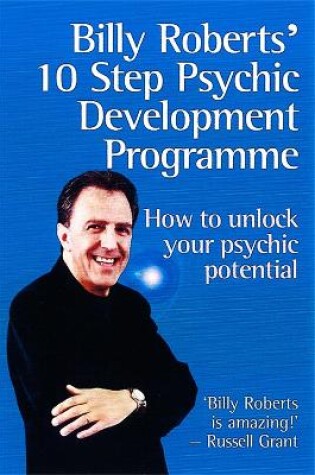 Cover of Billy Roberts' 10-Step Psychic Development Programme