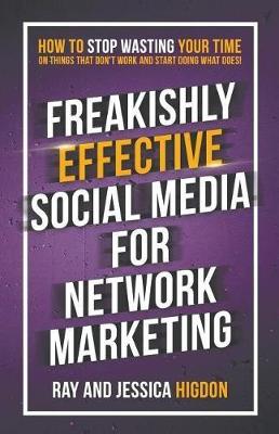 Book cover for Freakishly Effective Social Media for Network Marketing