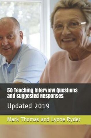 Cover of 50 Teaching Interview Questions and Suggested Responses