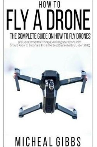 Cover of How to Fly a Drone