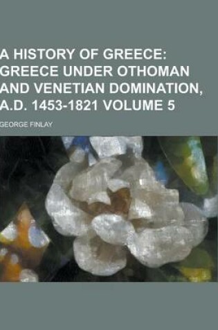 Cover of A History of Greece Volume 5