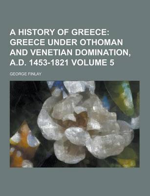 Book cover for A History of Greece Volume 5
