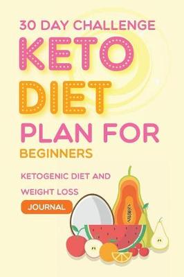 Book cover for 30 Day Challenge Keto Diet plan for beginners