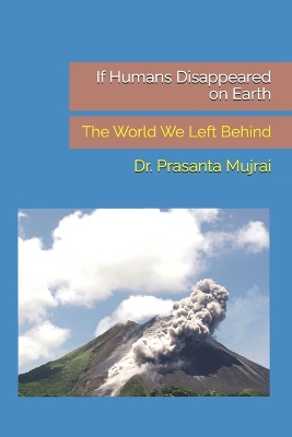 Book cover for If Humans Disappeared on Earth