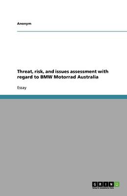 Book cover for Threat, risk, and issues assessment with regard to BMW Motorrad Australia