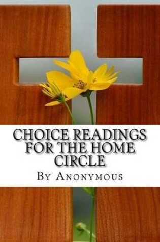 Cover of Choice Readings for the Home Circle