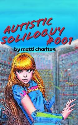Book cover for Autistic Soliloquy #001
