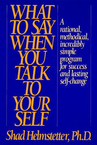 Book cover for What to Say When You Talk to Yourself