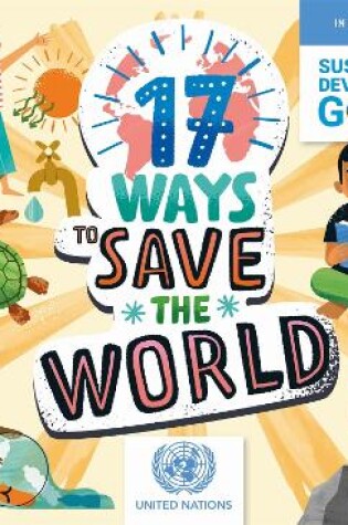Cover of 17 Ways to Save the World
