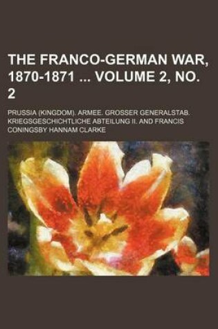 Cover of The Franco-German War, 1870-1871 Volume 2, No. 2