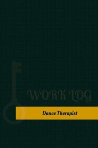 Cover of Dance Therapist Work Log