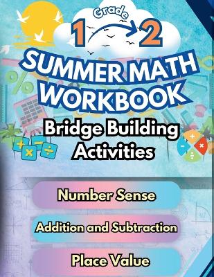 Book cover for Summer Math Workbook 1-2 Grade Bridge Building Activities