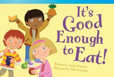 Cover of It's Good Enough to Eat!