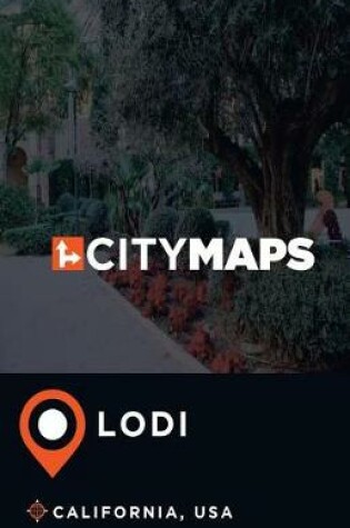 Cover of City Maps Lodi California, USA