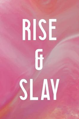 Book cover for Rise & Slay