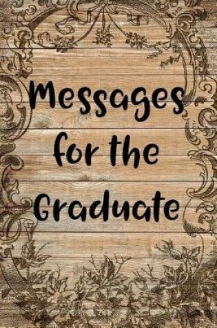 Cover of Messages for the Graduate