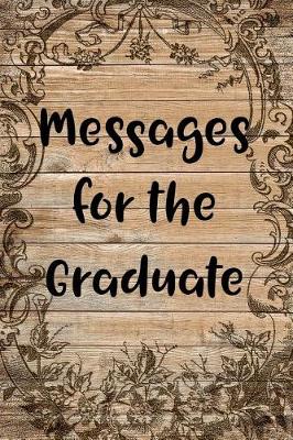 Book cover for Messages for the Graduate