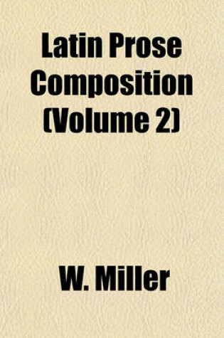 Cover of Latin Prose Composition (Volume 2)