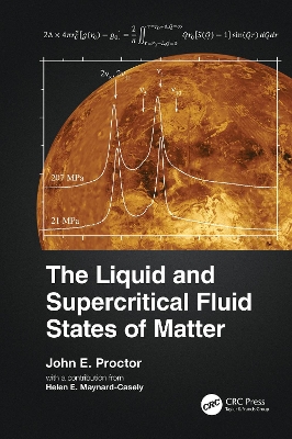 Book cover for The Liquid and Supercritical Fluid States of Matter