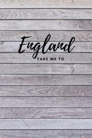 Cover of Take Me To England