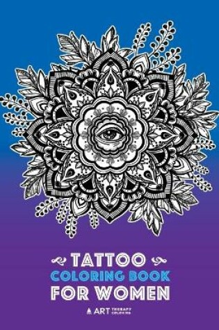 Cover of Tattoo Coloring Book For Women