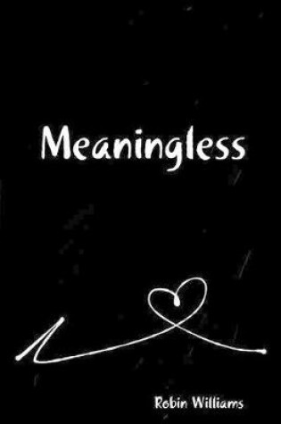 Cover of Meaningless
