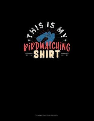 Cover of This Is My Birdwatching T-Shirt