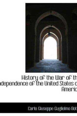 Cover of History of the War of the Independence of the United States of America