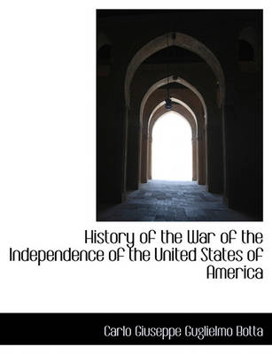 Book cover for History of the War of the Independence of the United States of America