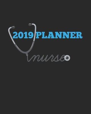 Book cover for Nurse 2019 Planner