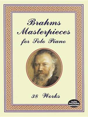 Book cover for Brahms Masterpieces for Solo Piano