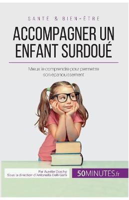 Book cover for Accompagner un enfant surdoué