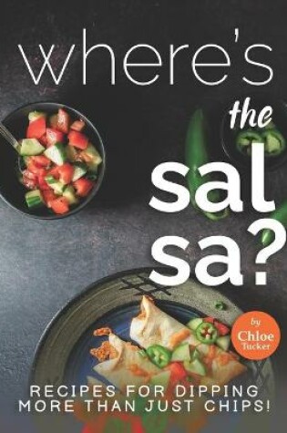 Cover of Where's the Salsa?