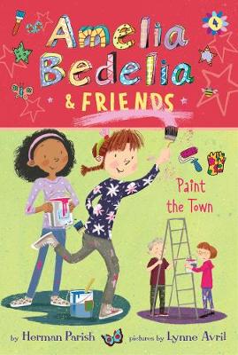Book cover for Amelia Bedelia & Friends Paint the Town