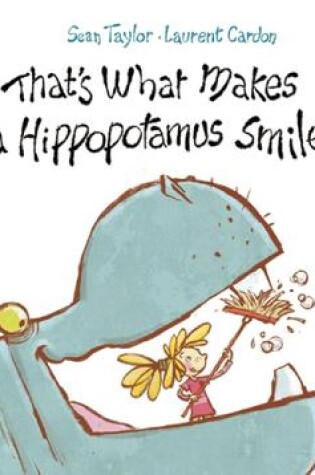 Cover of That's What Makes a Hippopotamus Smile