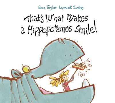 Book cover for That's What Makes a Hippopotamus Smile