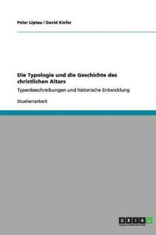 Cover of Die Typologie und die Geschichte des christlichen Altars