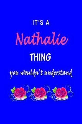 Cover of It's A Nathalie Thing You Wouldn't Understand