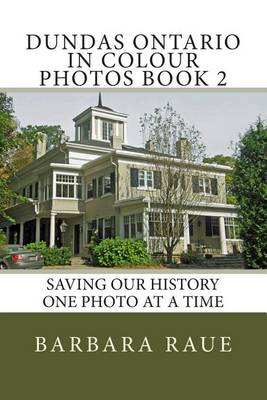 Book cover for Dundas Ontario in Colour Photos Book 2