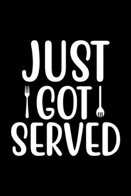 Book cover for Just Got Served