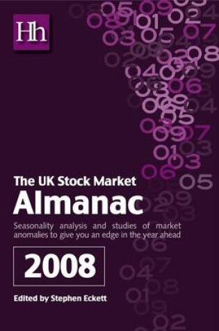 Cover of UK Stock Market Almanac 2008, The: Seasonality Analysis and Studies of Market Anomalies to Give You and Edge in the Year Ahead