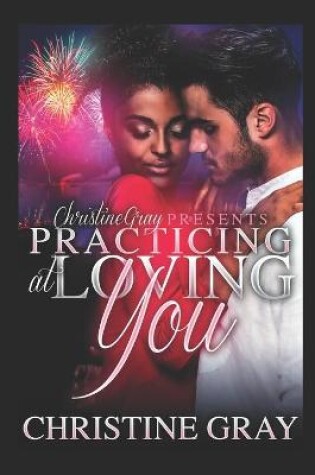 Cover of Practicing At Loving You