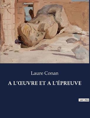 Book cover for A l'Oeuvre Et a l'Épreuve