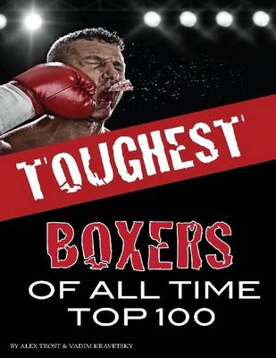 Book cover for Toughest Boxers of All Time: Top 100