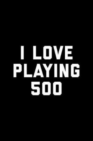 Cover of I Playing 500